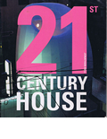 21st CENTURY HOUSE